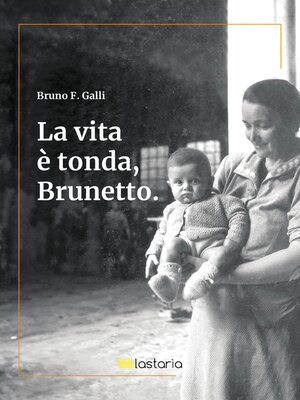 cover image of La vita è tonda, Brunetto